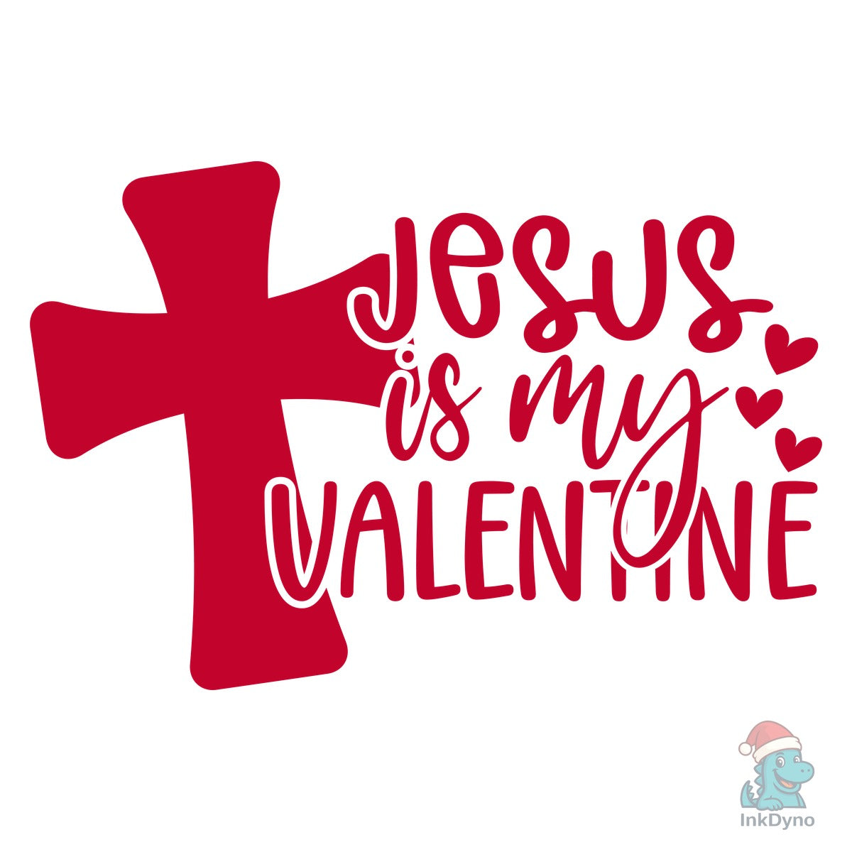Jesus is My Valentine Valentines Day