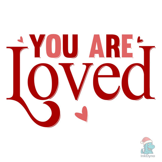 YOU ARE LOVED XOXO Valentine Sleeve - DTF Transfer