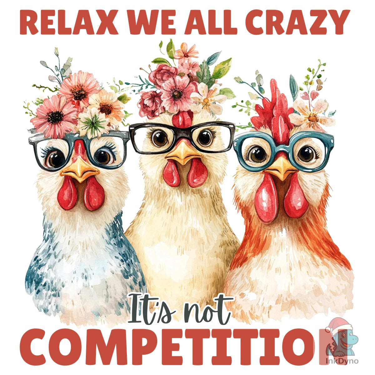 Relax We All Crazy It's Not Competition