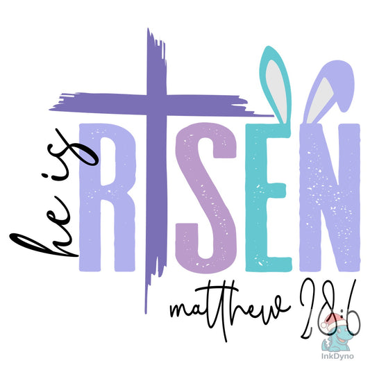 He Is Risen Easter - DTF Transfer