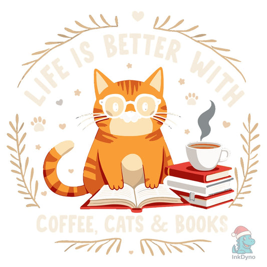 Life is Better with Coffee Cats and Book - DTF Transfer
