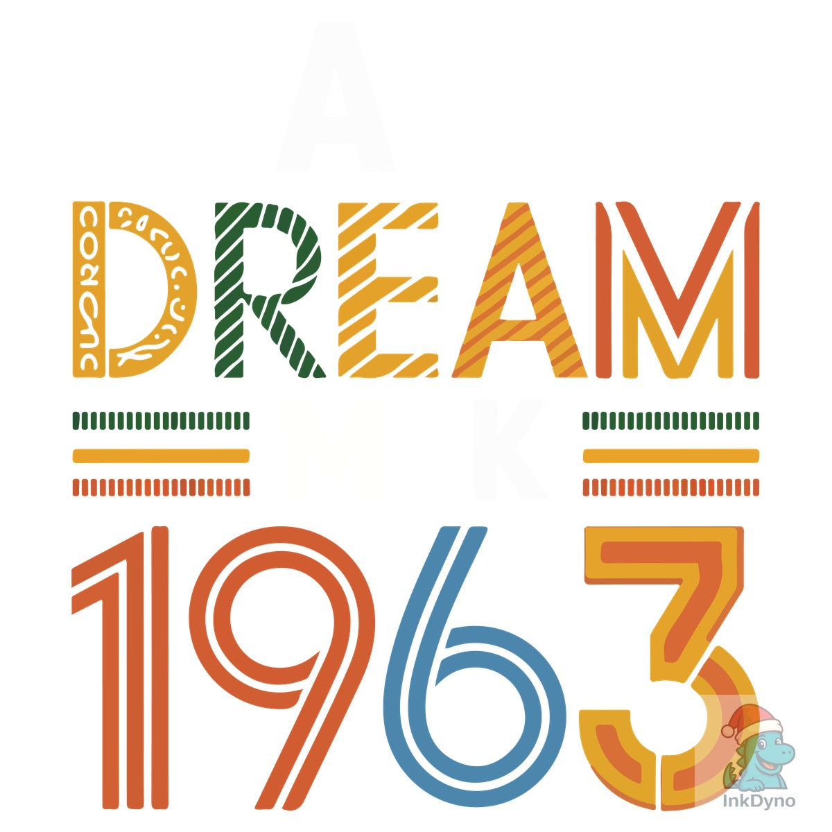 I Have Dream MLK 1963 T-Shirt Design