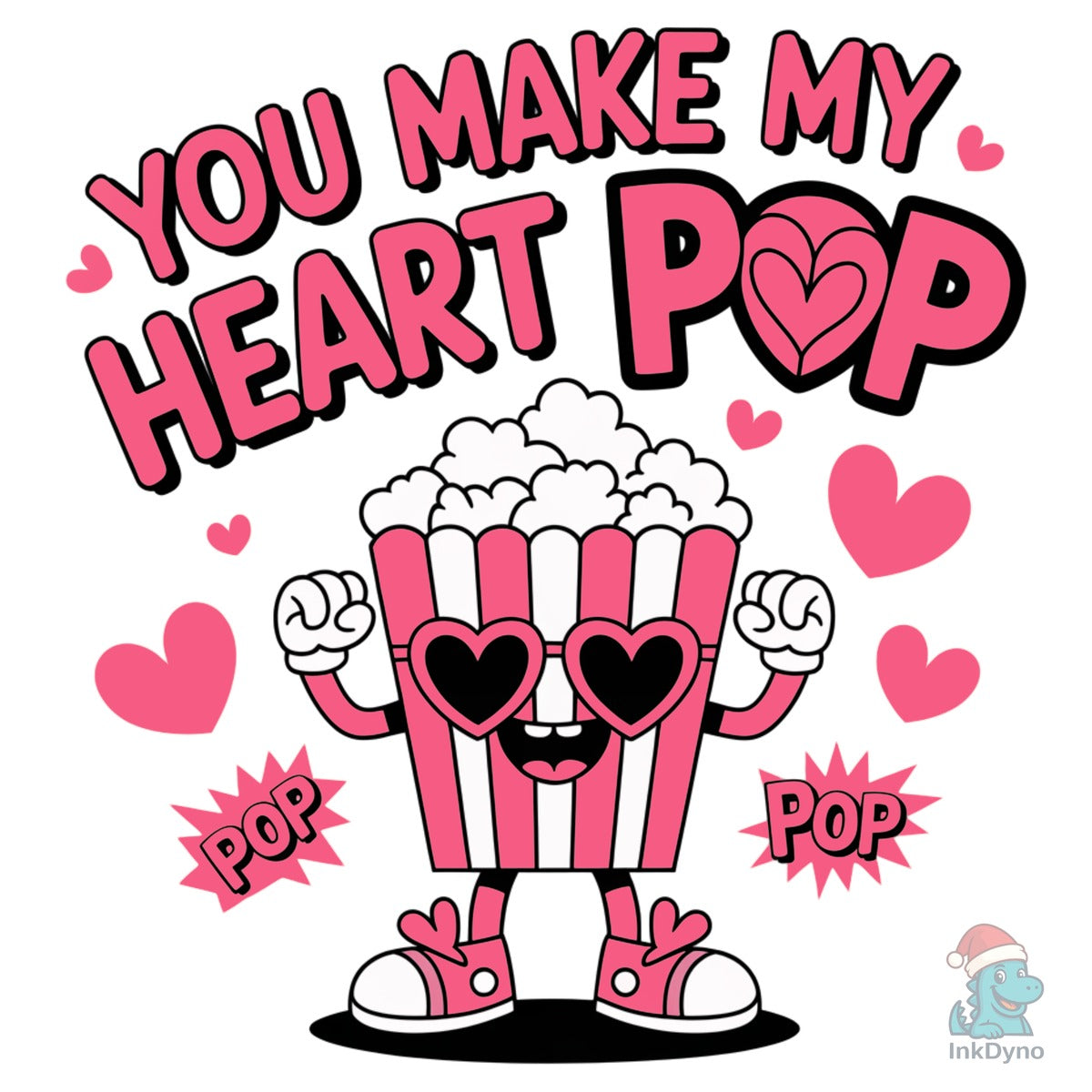 You Make My Heart Pop Valentine