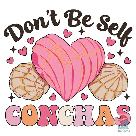 Don't Be Self Conchas Valentine's Day - DTF Transfer