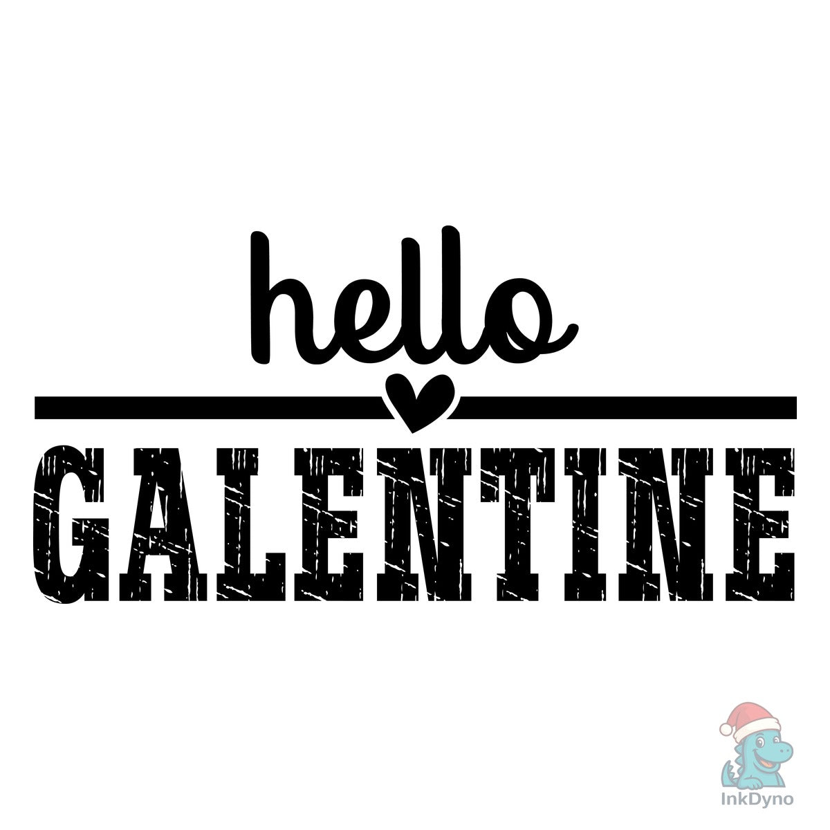 Hello Galentine Hello Valentine