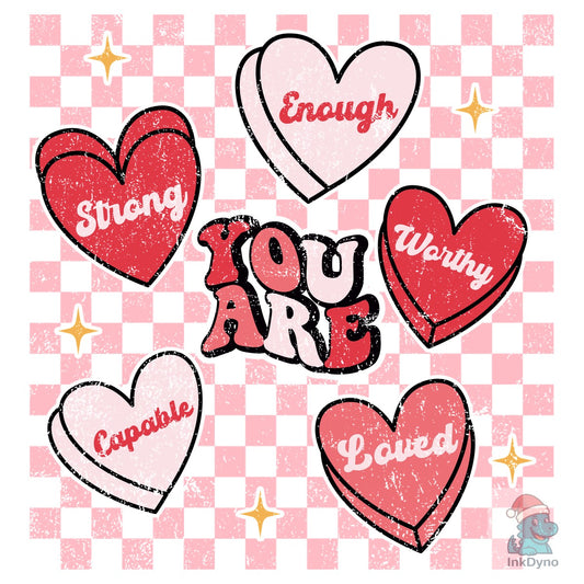 Retro Valentine You Are Enough - DTF Transfer