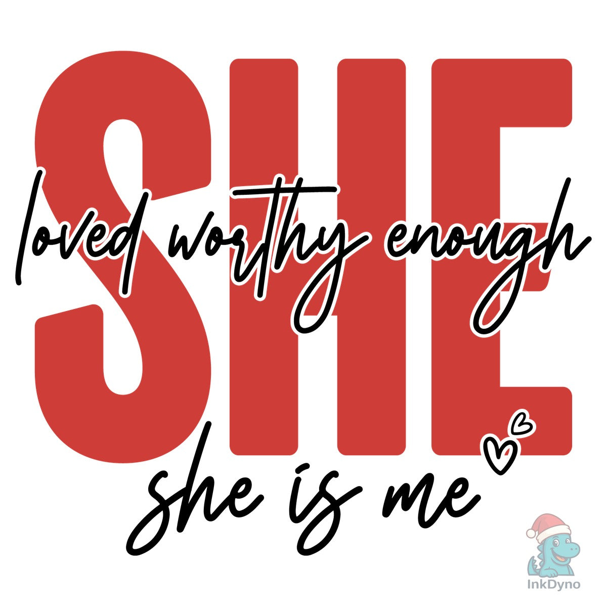 She is Me Self Love Valentine's Day