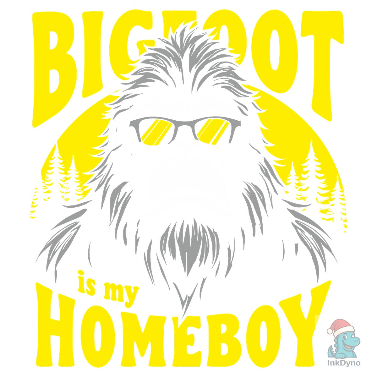 Bigfoot is My Homeboy Sasquatch Believer