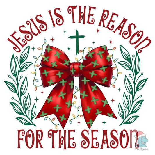 Jesus Is the Reason Christmas Bow - DTF Transfer