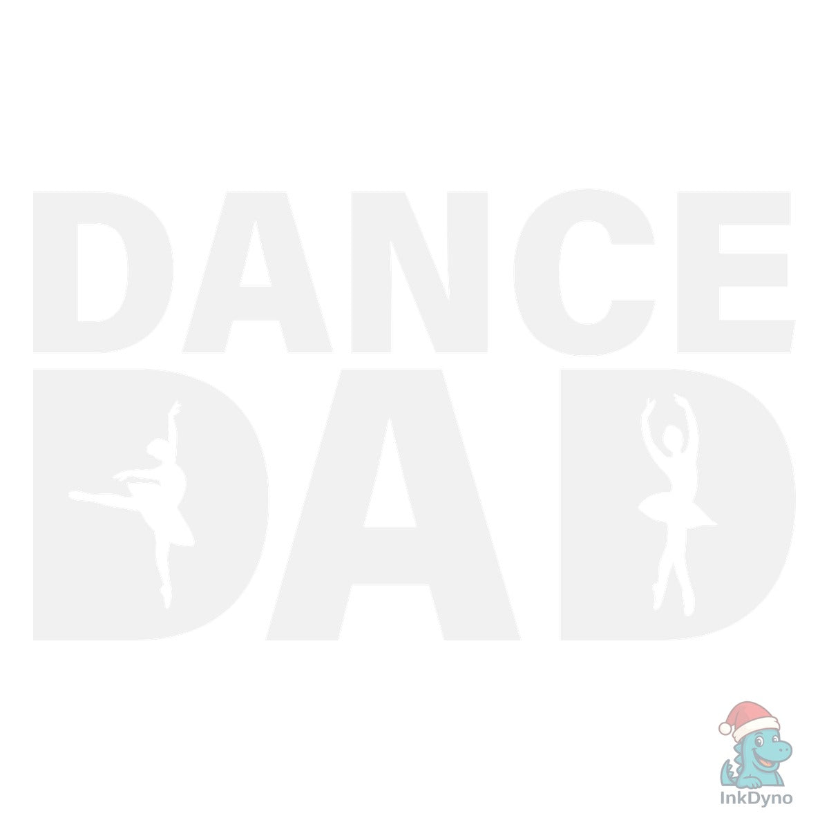 Dance Dad Ballet T-Shirt Great Gift for