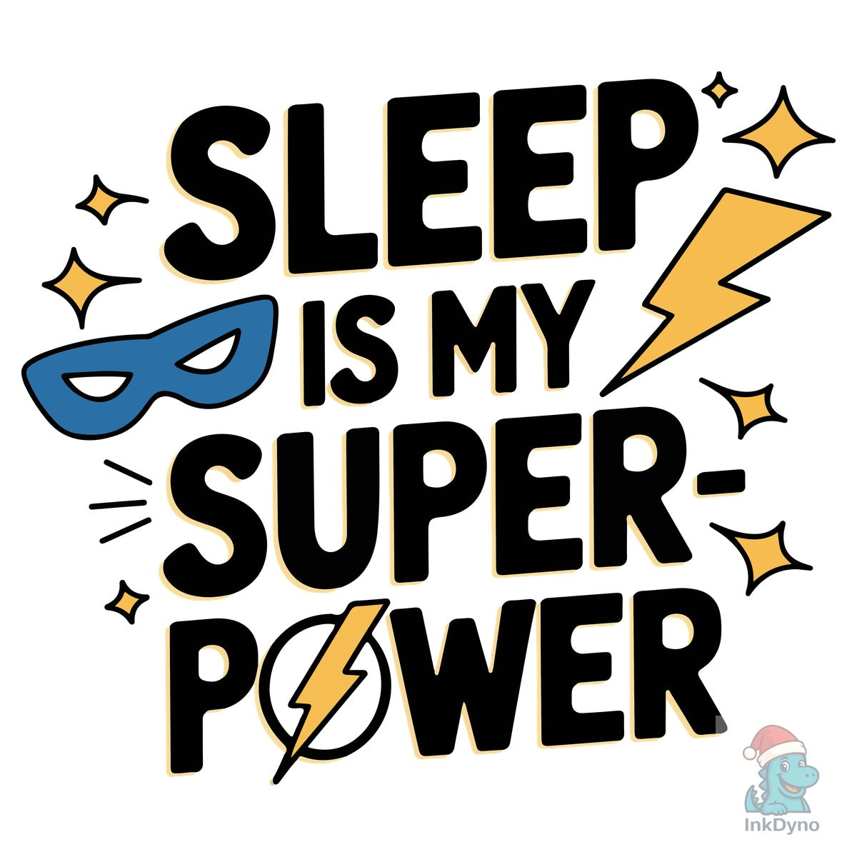 Sleep Is My Super Power