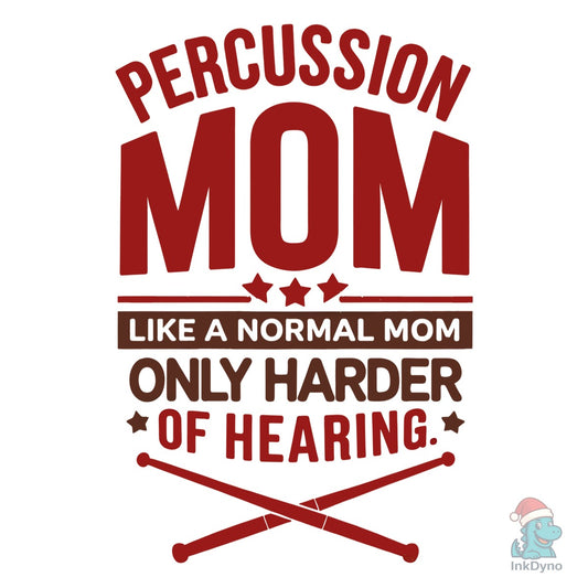 Percussion Mom - DTF Transfer