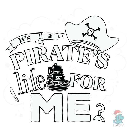 Pirate It's a Pirate's Life for Me - DTF Transfer