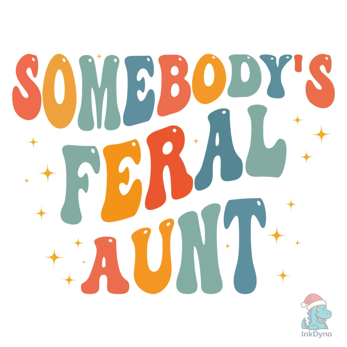 Somebody's Feral Aunt