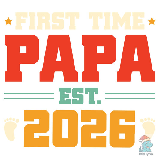 First Time Papa Est 2024 T-Shirt Design - DTF Transfer