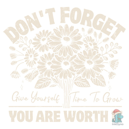 Give Yourself Time Self Love Design - DTF Transfer