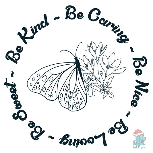 Always Be Kind Be Caring - DTF Transfer
