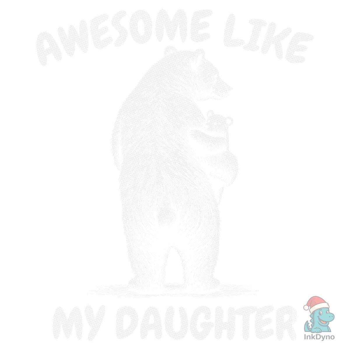 Awesome Like My Daughter Papa Bear Shirt