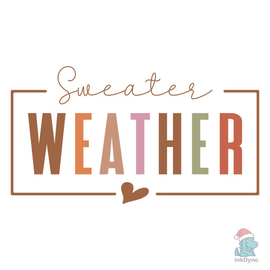 Sweater Weather Autumn Design - DTF Transfer
