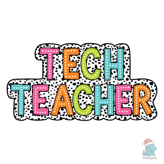 Tech Teacher Dalmatian Dots Doodle - DTF Transfer