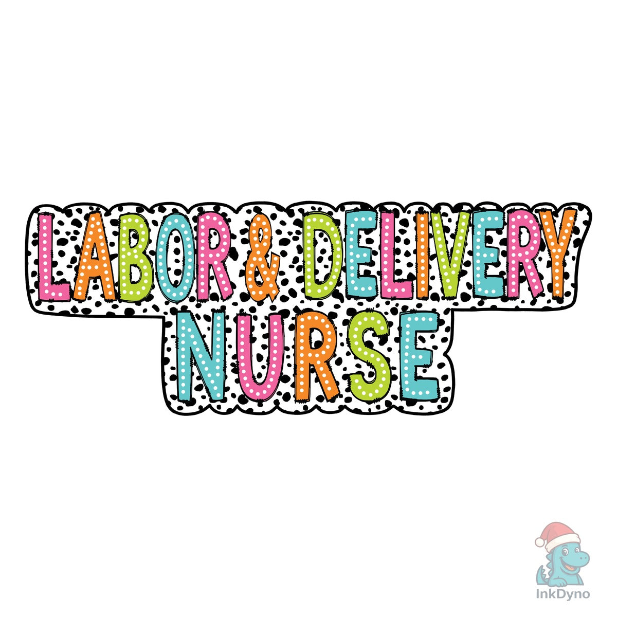 Labor & Delivery Nurse Dalmatian Dot