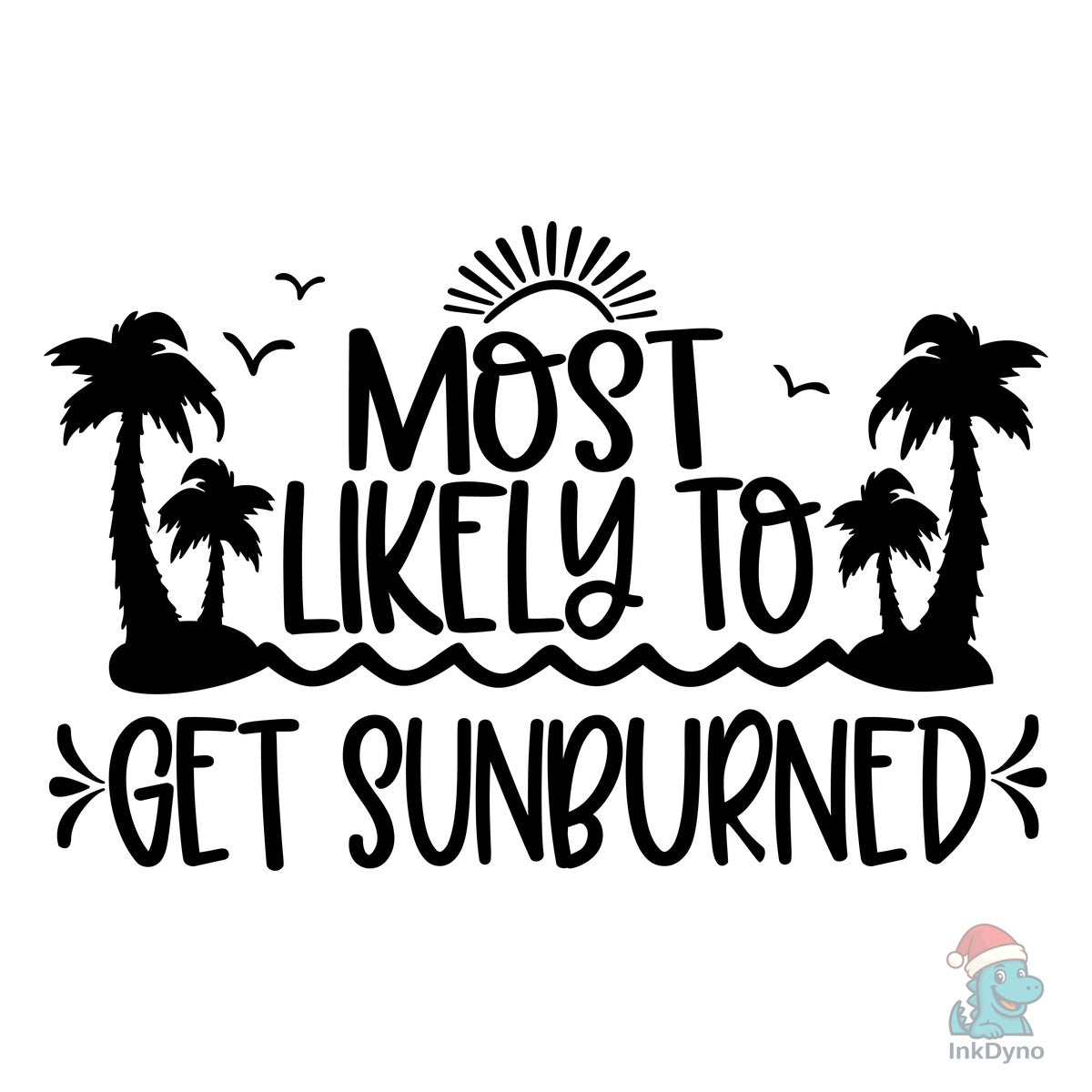 Most Likely to Get Sunburned Cruise