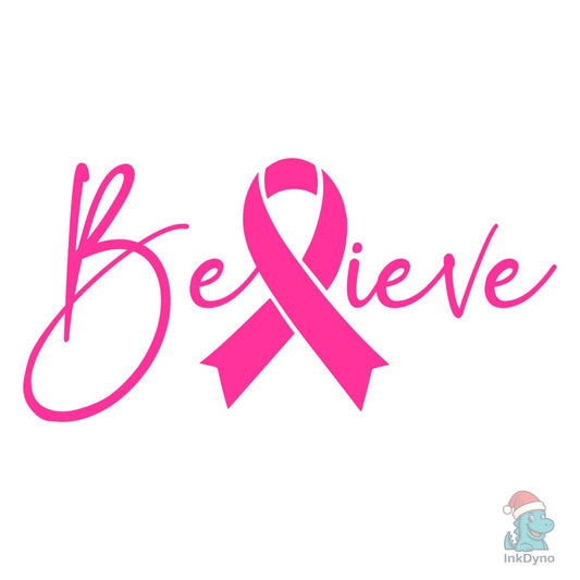Believe - Breast Cancer Awareness Ribbon - DTF Transfer