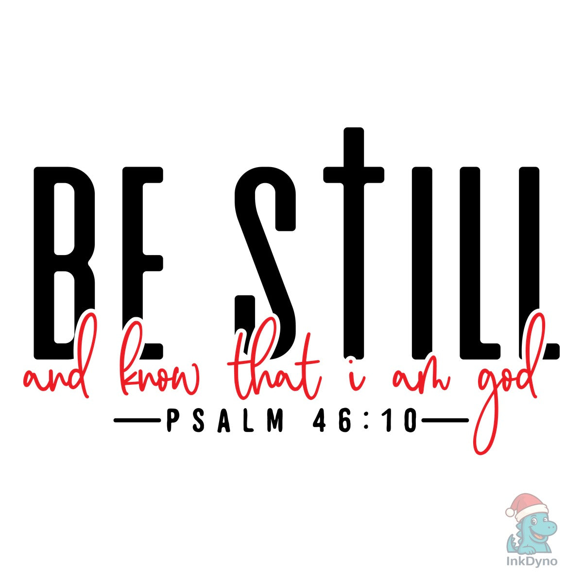 Be Still and Know That I Am God