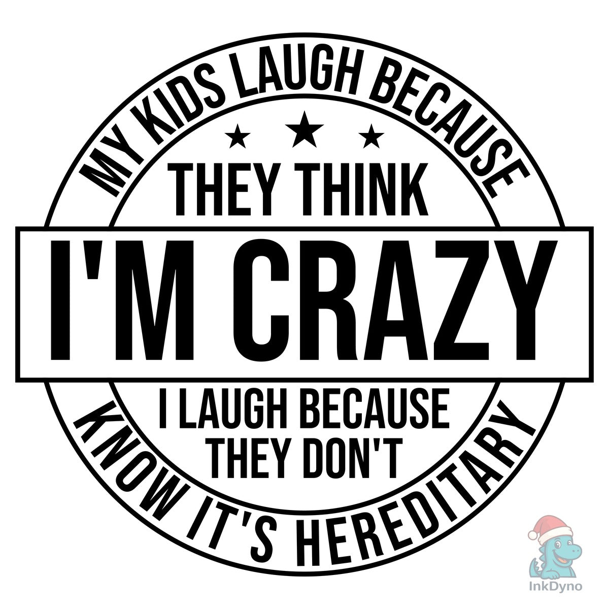 My Kids Laugh Because They Think