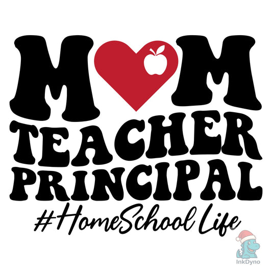 Teacher Principal Home School Life - DTF Transfer
