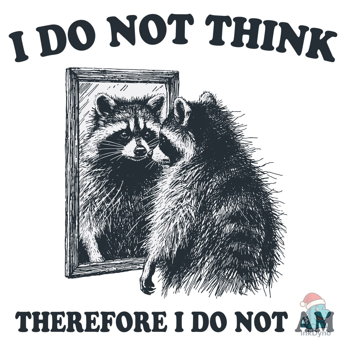 Raccoon Mirror Quote Design