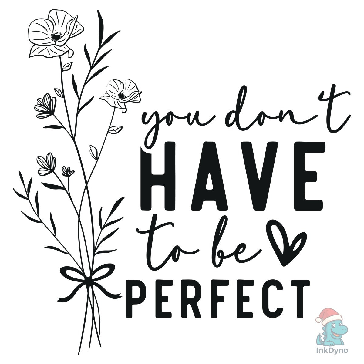 You Don't Have to Be Perfect Sleeve