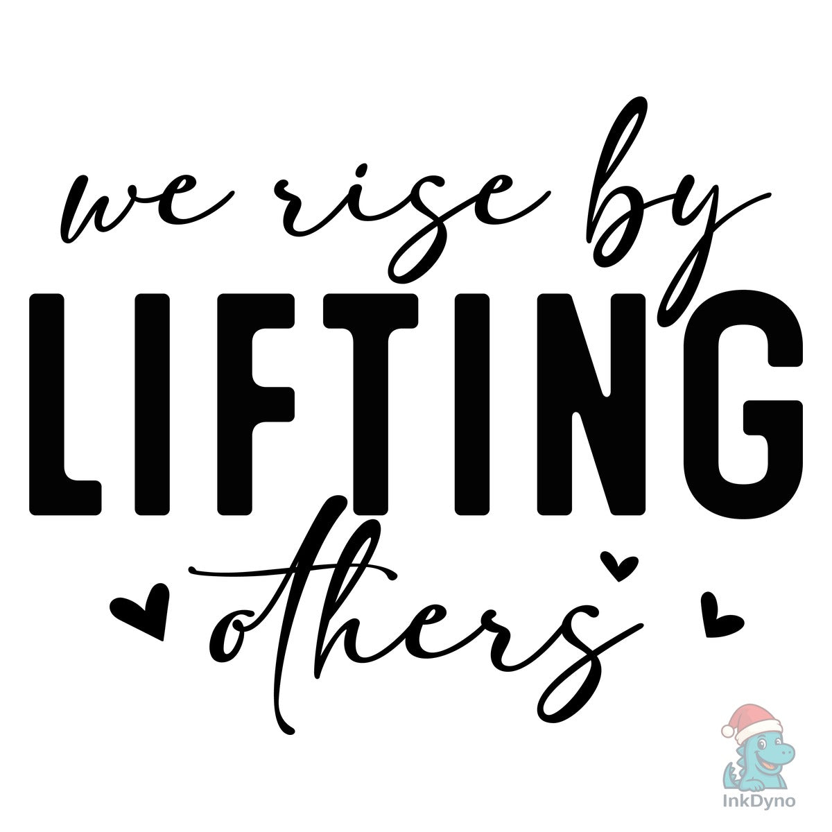 We Rise by Lifting Others Boho