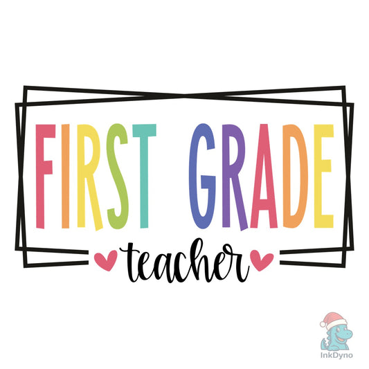First Grade Teacher - DTF Transfer