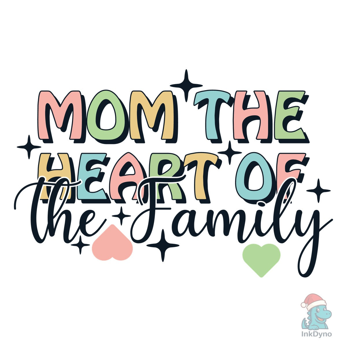 Mom the Heart of the Family Mother's Day