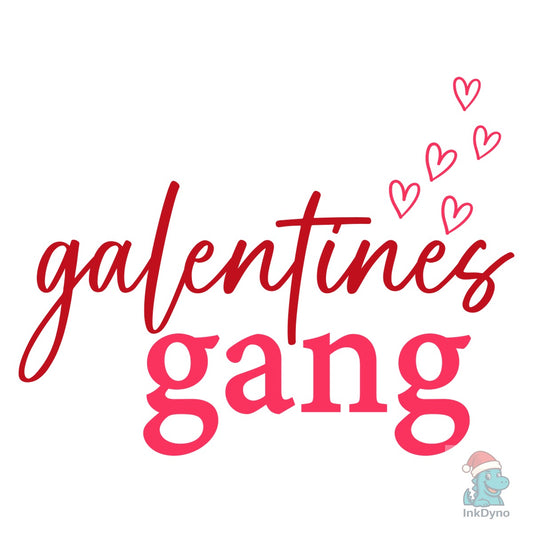 Galentines Gang T-Shirt - DTF Transfer