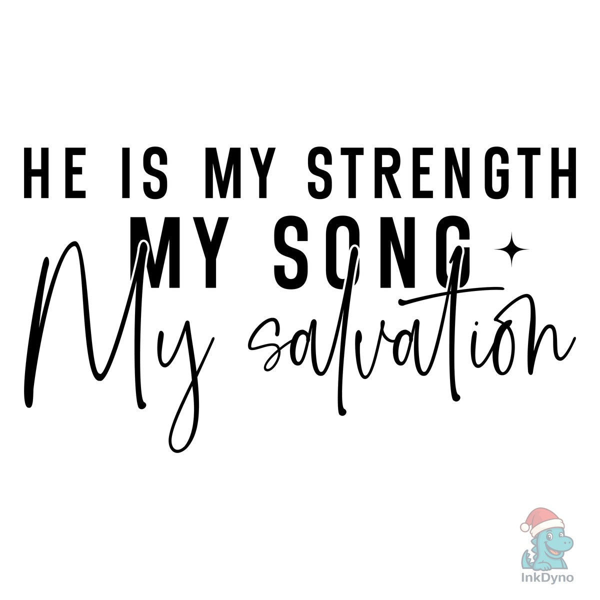 He is My Strength Design Christian