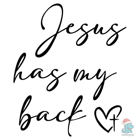Jesus Has My Back - Front & Back Design - DTF Transfer