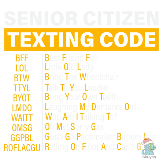 Funny Senior Citizen's Texting Code - DTF Transfer