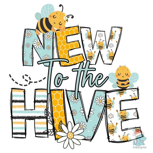 BEE BABY SHOWER NEW to the HIVE - DTF Transfer