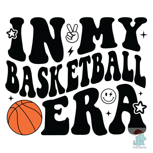 In My Basketball Era Sport Game Day - DTF Transfer