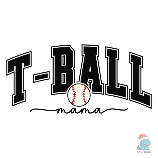 T-Ball Mama Baseball Mom Design - DTF Transfer