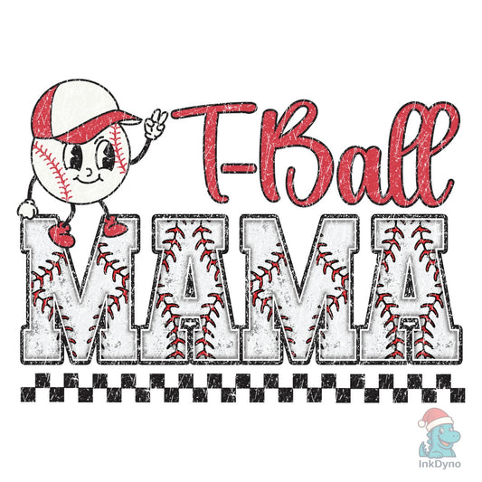 T-Ball Mom Baseball Mama Shirt Design - DTF Transfer
