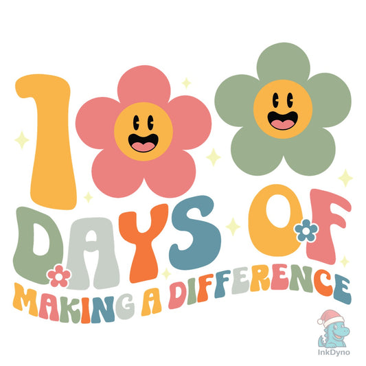 100 Days of Making a Difference School - DTF Transfer