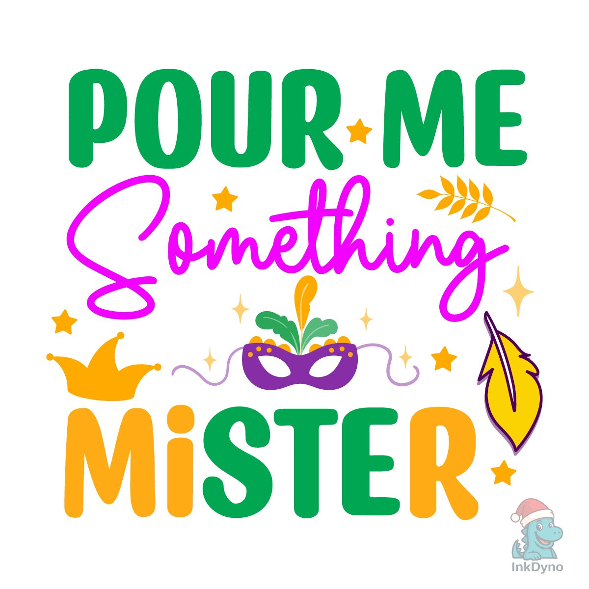 Pour Me Something Mister Cut File