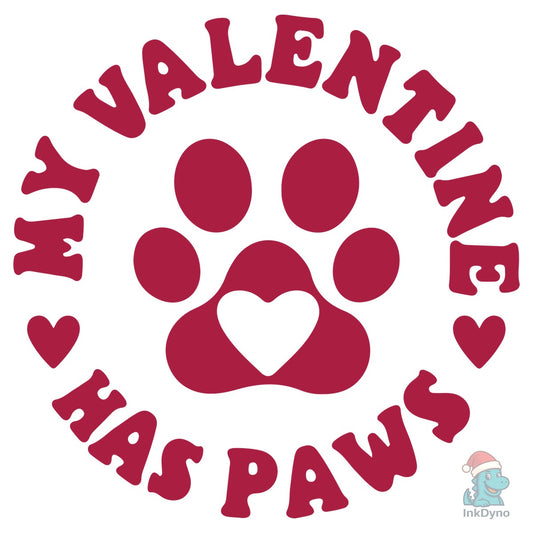 My Dog is My Valentine Cutting - DTF Transfer
