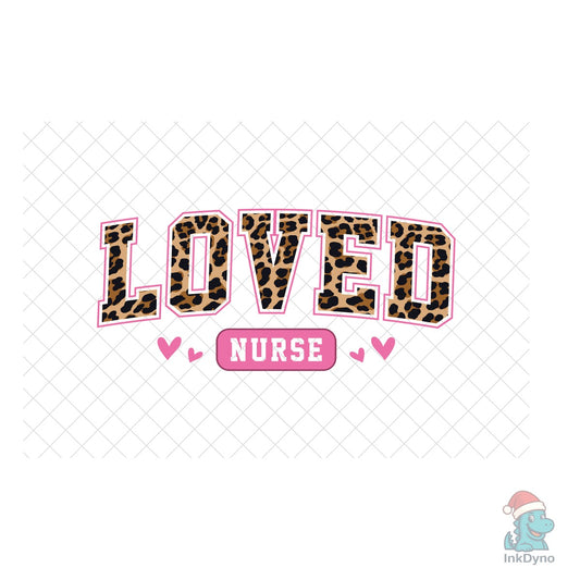 Loved Nurse Nurse Valentine Day - DTF Transfer