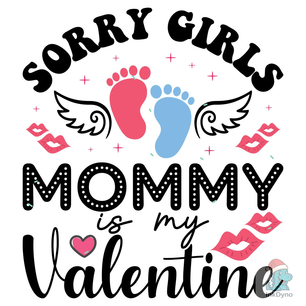 Sorry Girls Mommy is My Valentine Tshirt