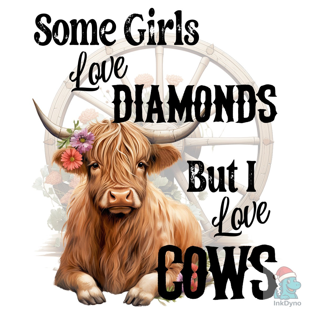 Some Girls Love Diamonds I Love Cows