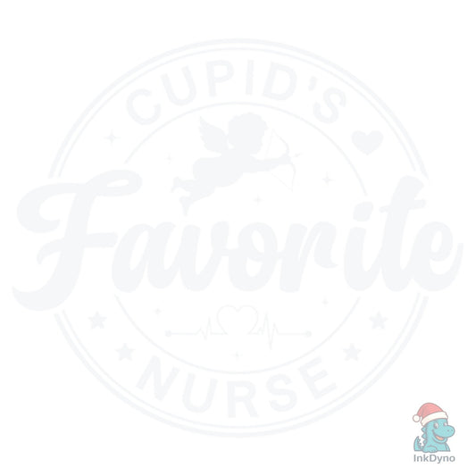 Nurse Valentine Cupids Favorite - DTF Transfer